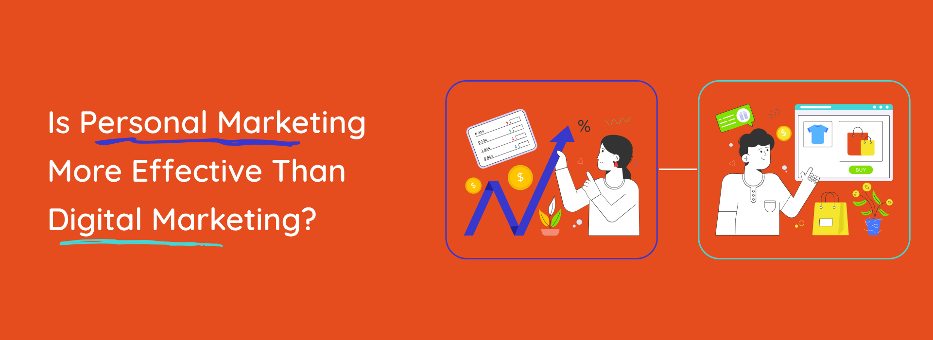 Is Personal Marketing More Effective Than Digital Marketing?