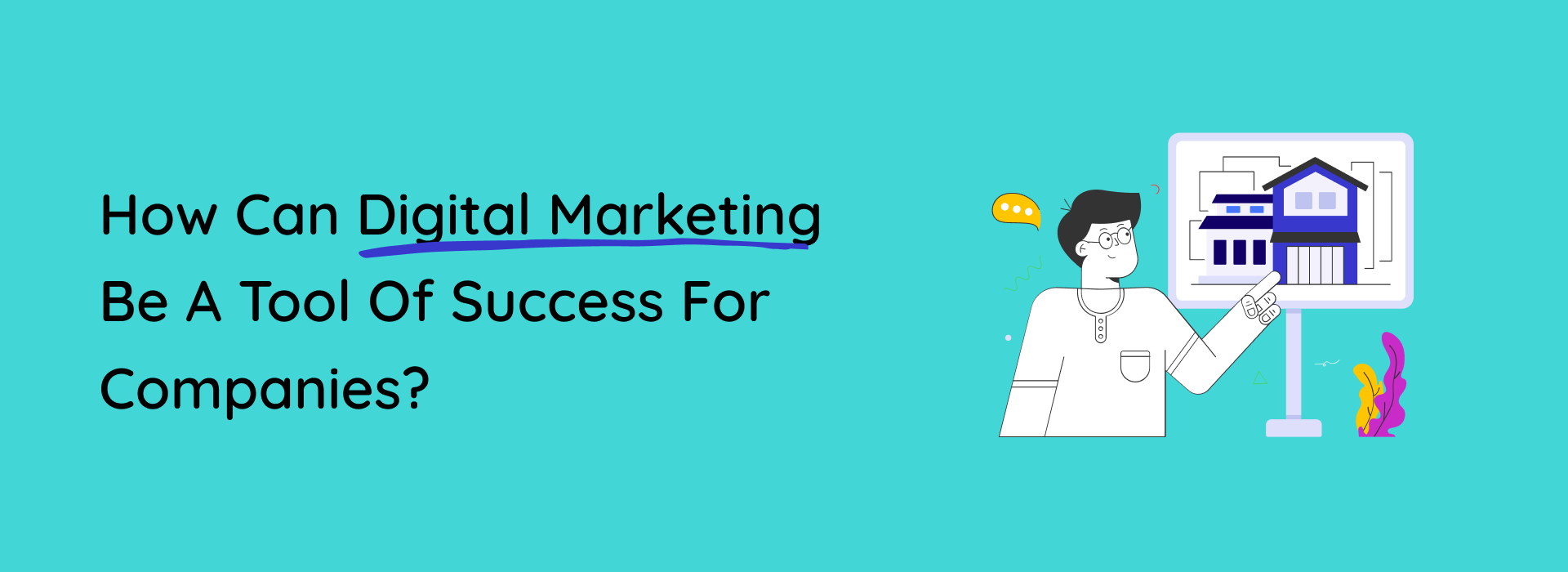 FI - How Can Digital Marketing Be a Tool of Success for Companies