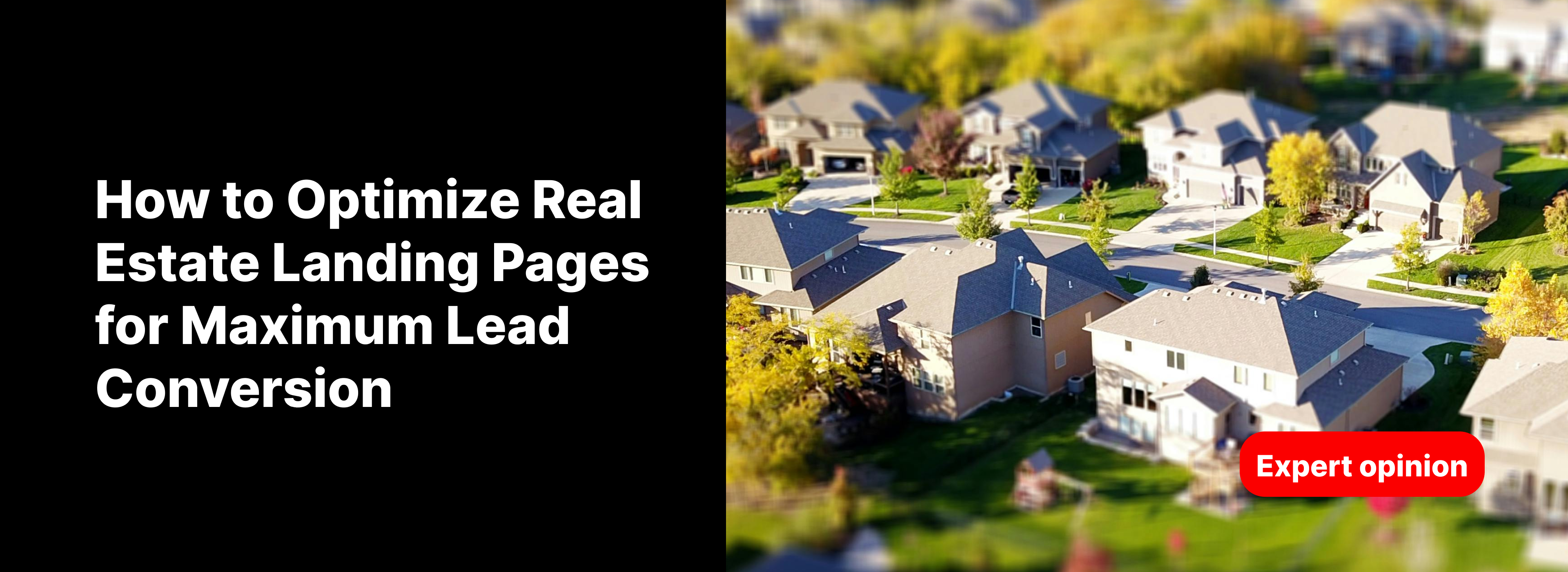 Real Estate Landing Page Optimization showcasing effective lead capture and user engagement