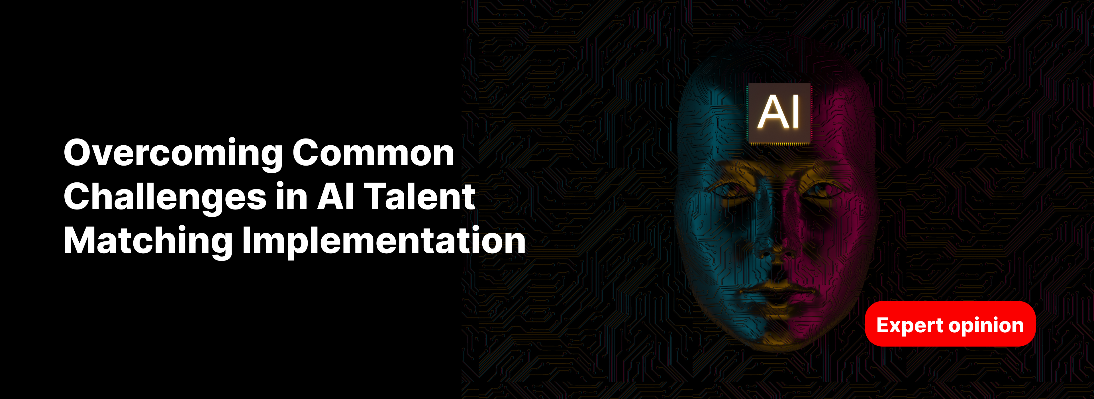 Overcoming Common Challenges in AI Talent Matching Implementation